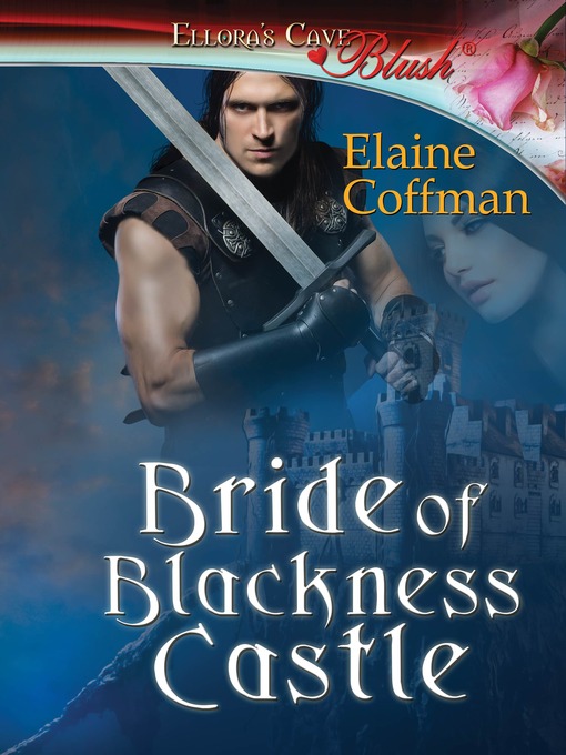 Title details for Bride of Blackness Castle by Elaine Coffman - Available